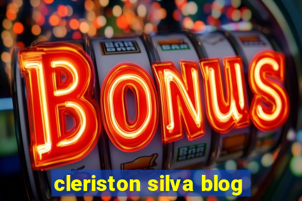 cleriston silva blog